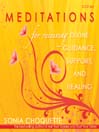 Meditations for Receiving Divine Guidance, Support, and Healing